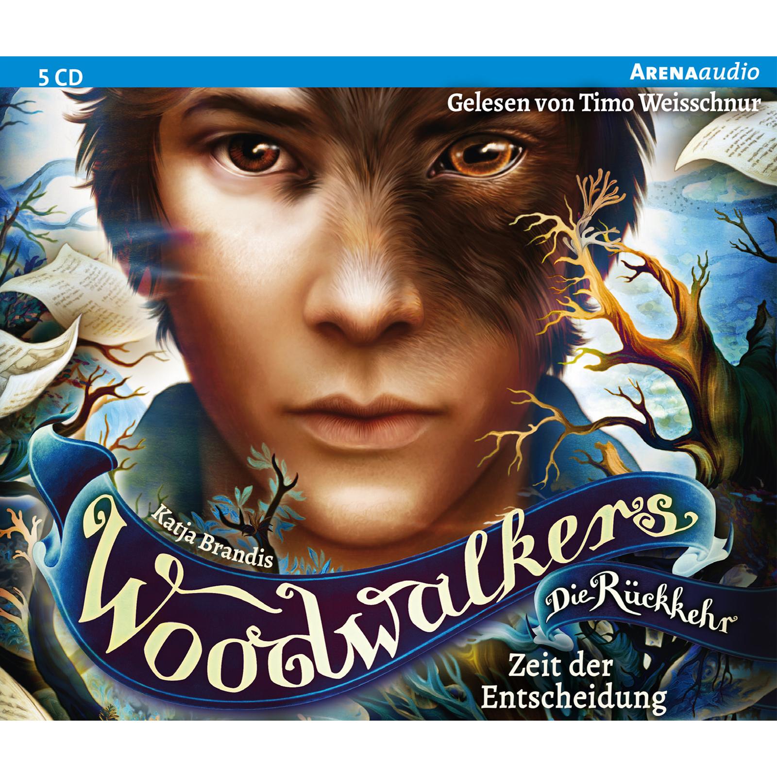Woodwalkers – Die Rückkehr (Staffel 2, Band 6). Zeit der Entscheidung, Hörbücher von Katja Brandis