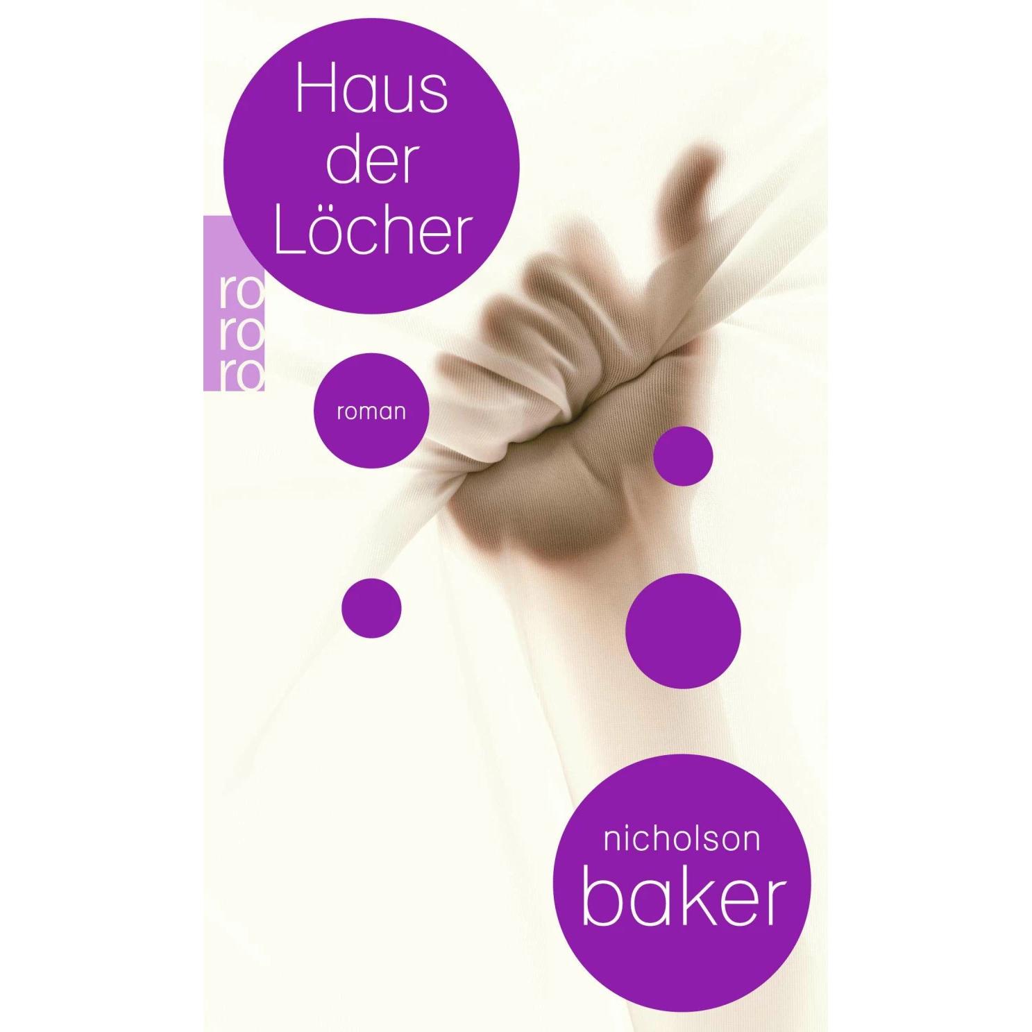 Haus der Löcher, Belletristik von Nicholson Baker