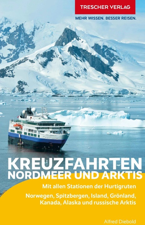 Produktbild Reiseführer Kreuzfahrten Nordmeer und Arktis (Deutsch, Alfred Diebold, 2023)