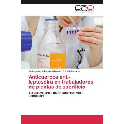 Anticuerpos anti-leptospira en trabajadores de plantas de sacrificio, Fachbücher von Erika Salamanca, Adriana Maria Pedr...