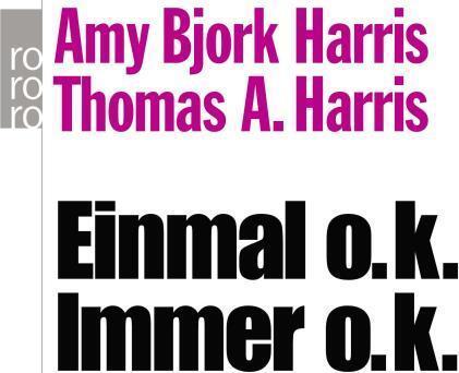 Produktbild Einmal o.k. - immer o.k (Deutsch, Amy Bjork Harris, Thomas A. Harris, 1990)