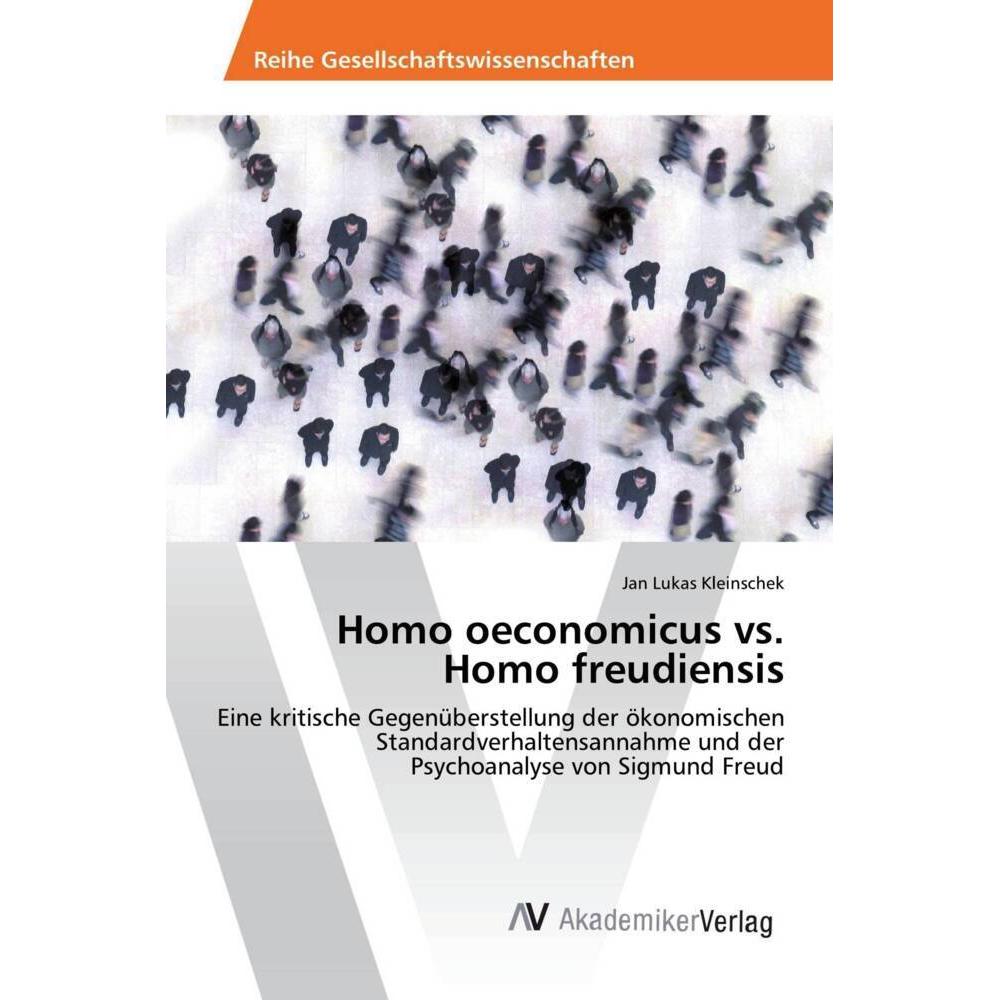 Homo oeconomicus vs. Homo freudiensis, Fachbücher von Jan Lukas Kleinschek