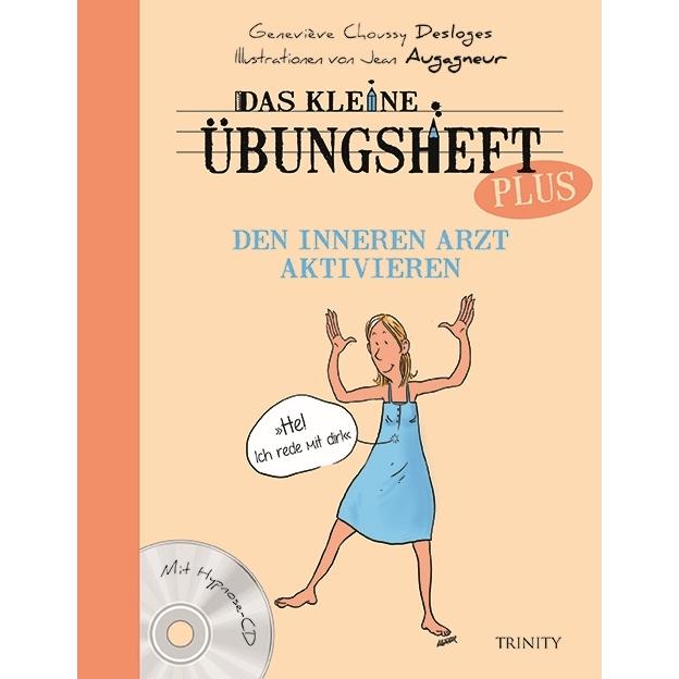 Das kleine Übungsheft PLUS - Den inneren Arzt aktivieren, Ratgeber von David Ogez