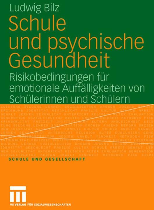 Produktbild Schule und psychische Gesundheit (Deutsch, Ludwig Bilz, 2008)