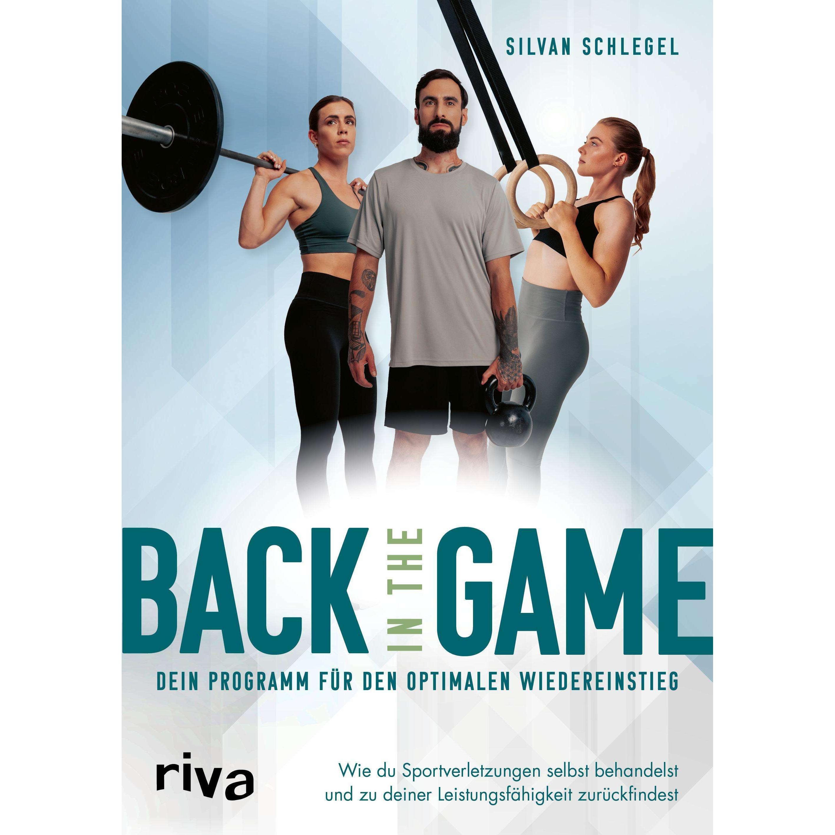 Schlegel:Back in the game - dein Progra, Ratgeber von Silvan Schlegel