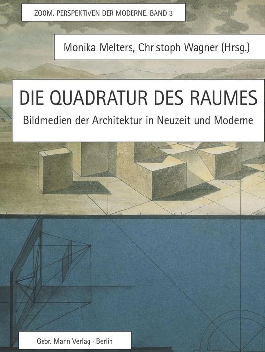 Produktbild Die Quadratur des Raumes (Deutsch, Monika Wagner Melters, 2016)