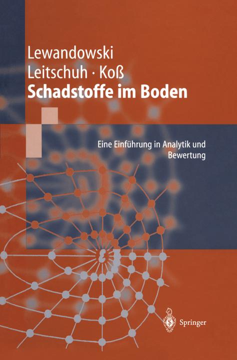 Produktbild Schadstoffe im Boden (Deutsch, Jörg Lewandowski, Stephan Leitschuh, Volker Koss, 2012)