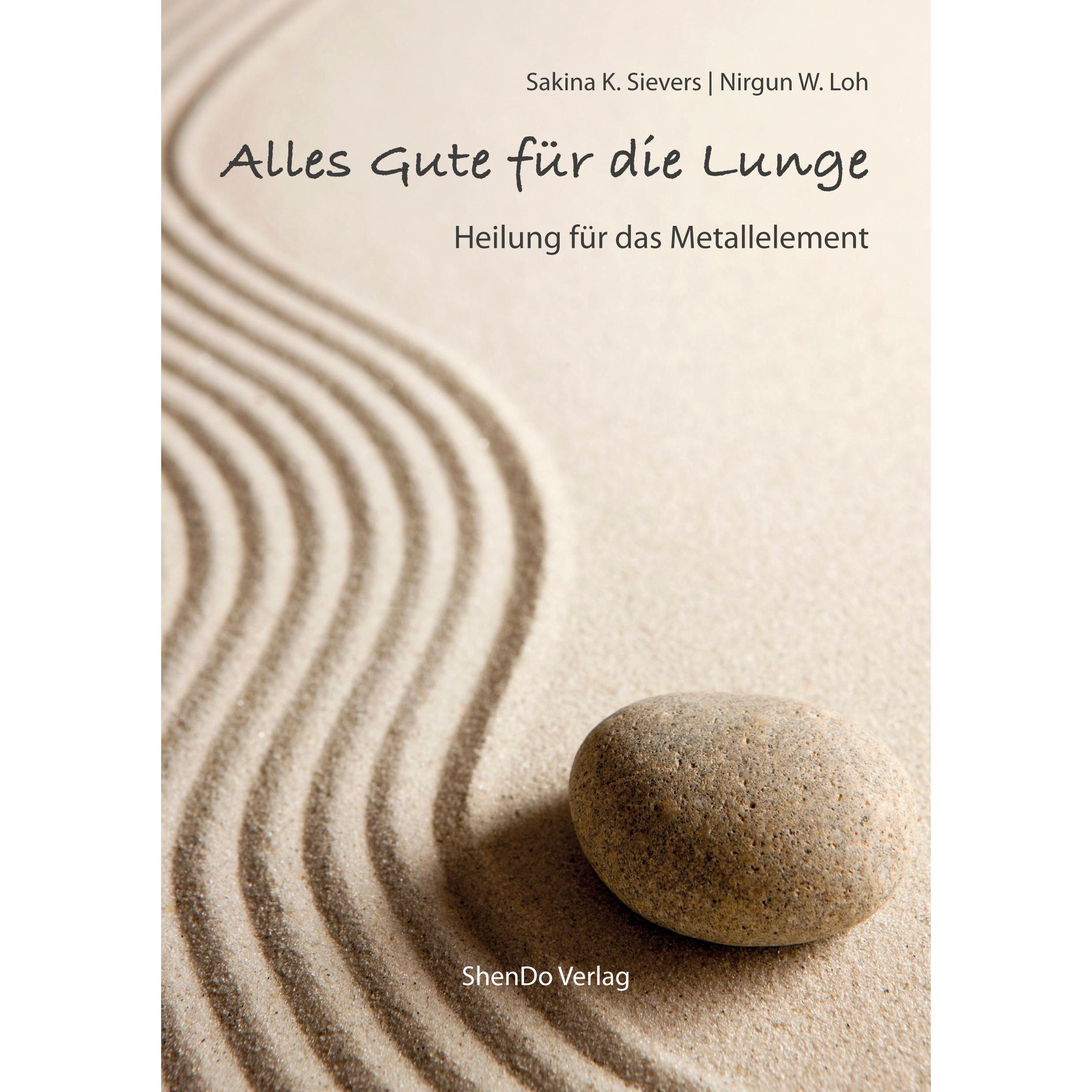 Alles Gute für die Lunge, Ratgeber von Sakina K., W. Loh, Nirgun