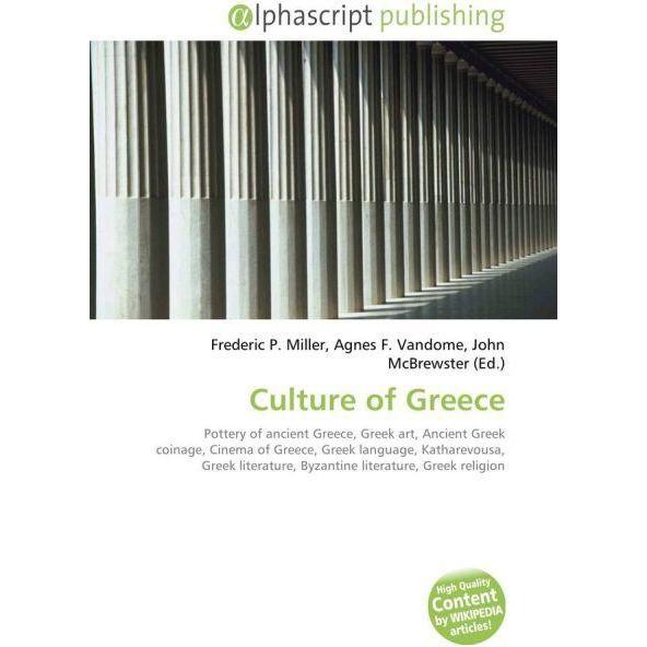 Thumbnail - Culture of Greece, Fachbücher von Agnes F. Vandome, Frederic P. Miller, John McBrewster