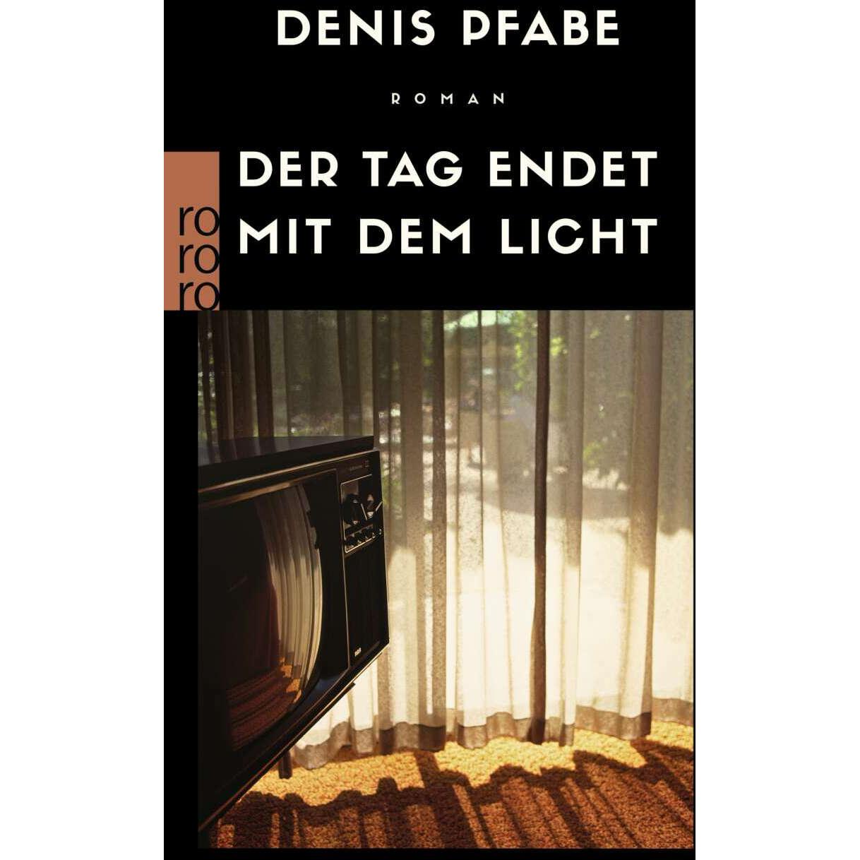Der Tag endet mit dem Licht, Belletristik von Denis Pfabe