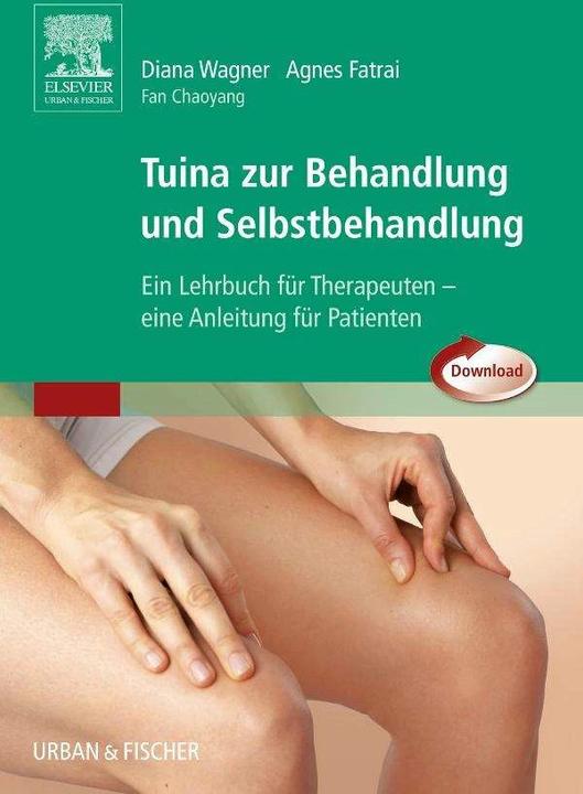 Produktbild Tuina zur Behandlung und Selbstbehandlung (Deutsch, Agnes Fatrai, Frank Herweg, 2008)