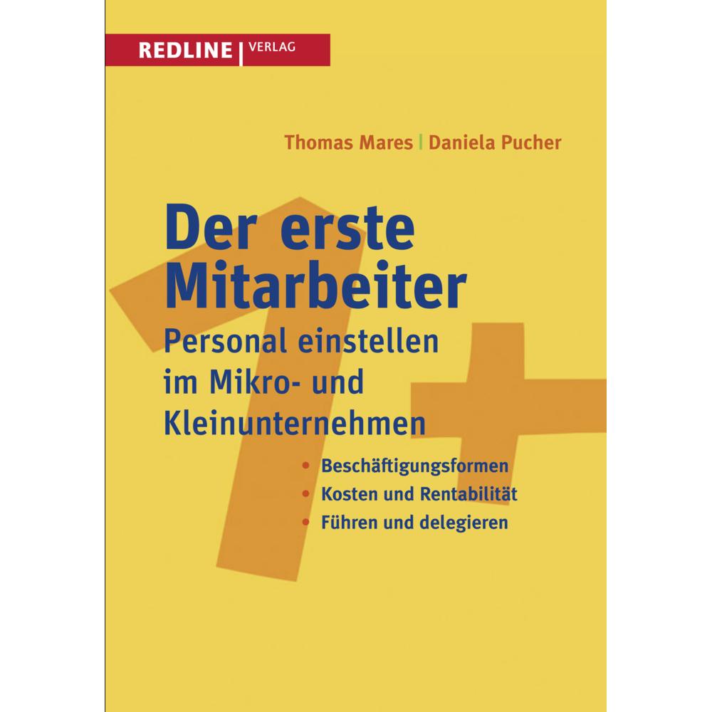 Der erste Mitarbeiter, Fachbücher von Thomas Mares, Daniela Pucher
