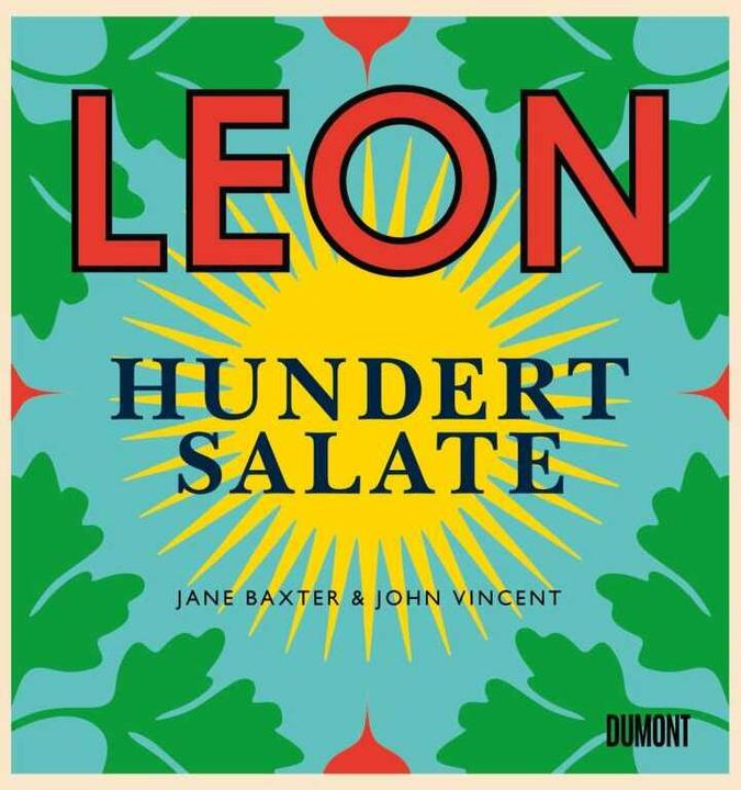 Produktbild Leon. Hundert Salate (Deutsch, Jane Baxter, John Vincent, 2018)
