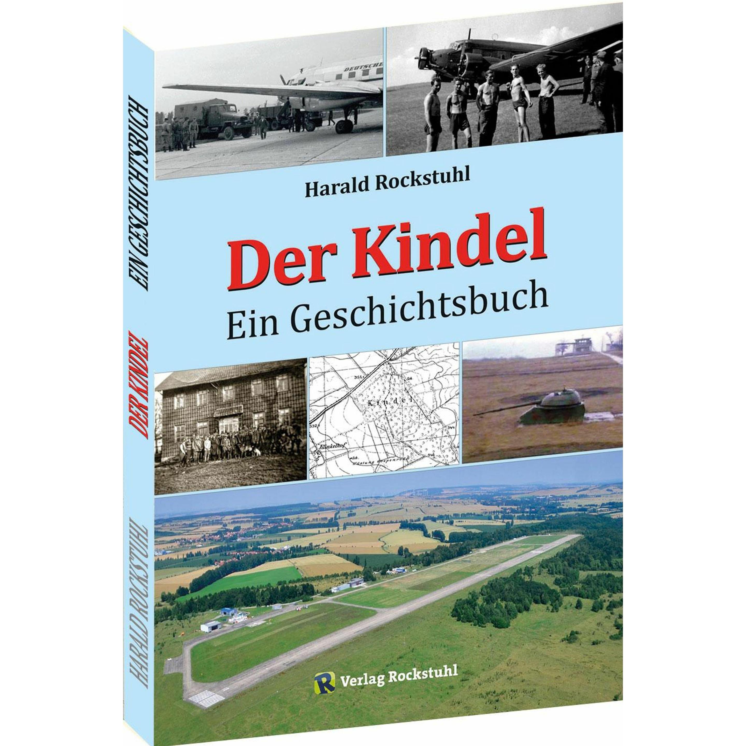Der Kindel - Ein Geschichtsbuch, Fachbücher von Harald Rockstuhl