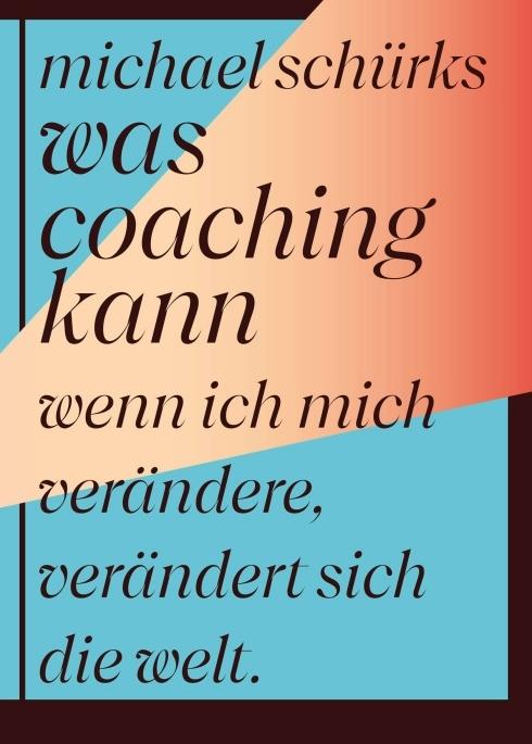 Produktbild Was Coaching kann (Deutsch, Michael Schürks, 2021)