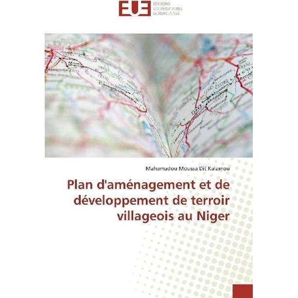 Plan d'aménagement et de développement de terroir villageois au Niger, Fachbücher von Mahamadou Moussa Dit Kalamou