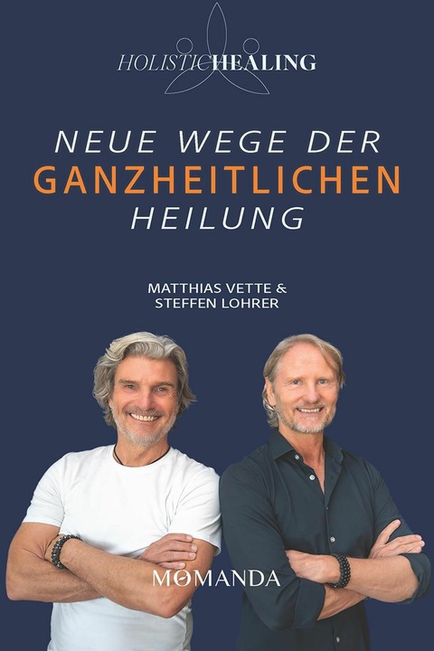 Produktbild Holistic Healing (Deutsch, Matthias Vette, Steffen Lohrer, 2024)