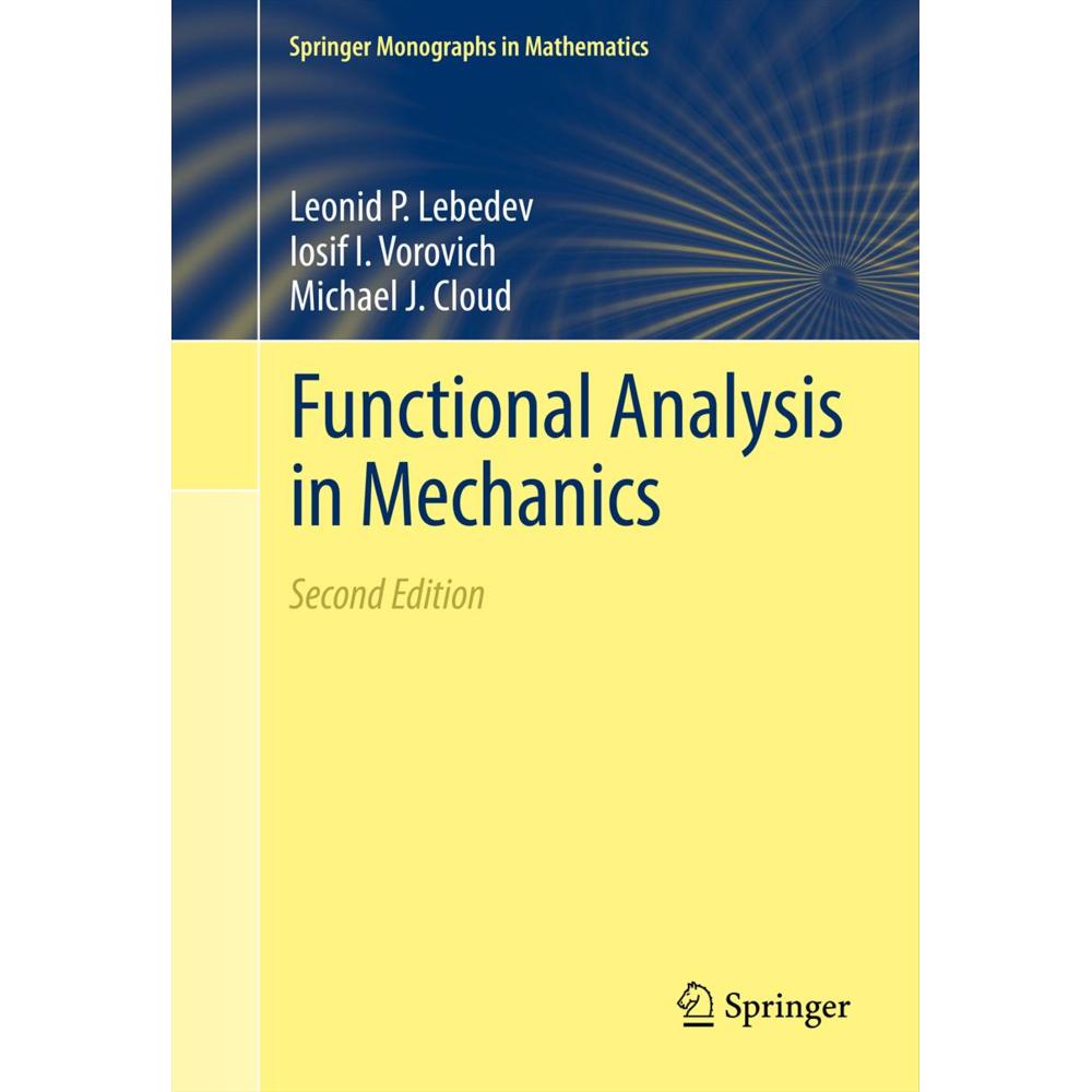 Functional Analysis in Mechanics, Fachbücher von Leonid P. Lebedev, Iosif I. Vorovich, Michael J. Cloud