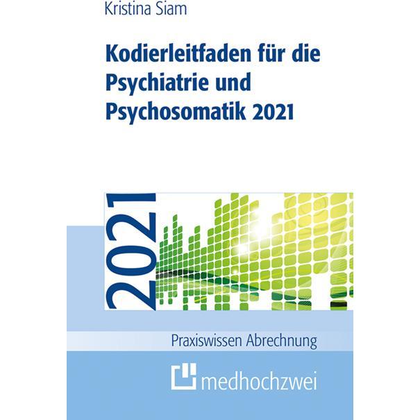 Siam:Kodierleitfaden für die Psychiatri, Fachbücher von Kristina Siam