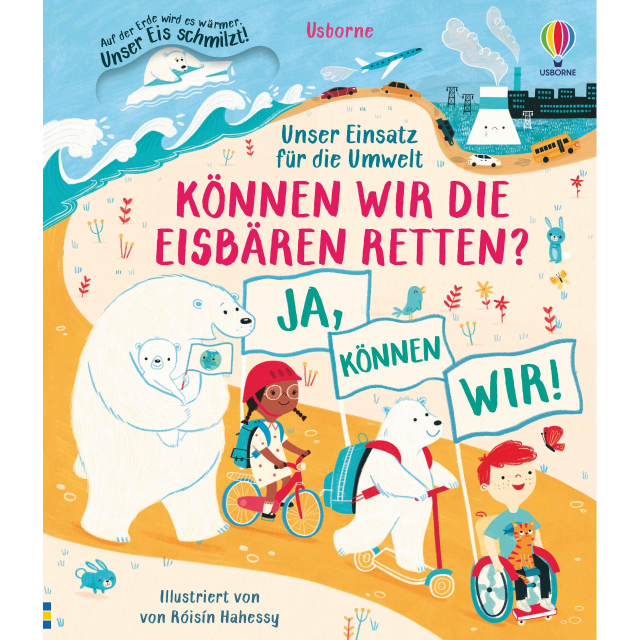 Unser Einsatz für die Umwelt: Können wir die Eisbären retten?, Kinderbücher von Katie Daynes, Róisín Hahessy