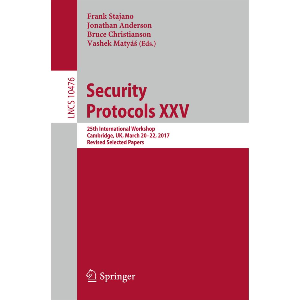 Security Protocols XXV, Fachbücher von Bruce Christianson, Frank Stajano, Jonathan Anderson, Vashek Matyás