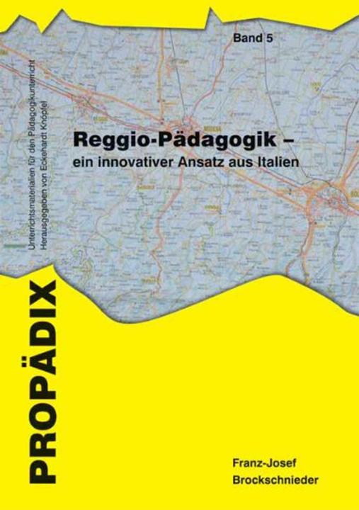 Produktbild Reggio-Pädagogik - ein innovativer Ansatz aus Italien (Deutsch, Franz-Josef Brockschnieder)