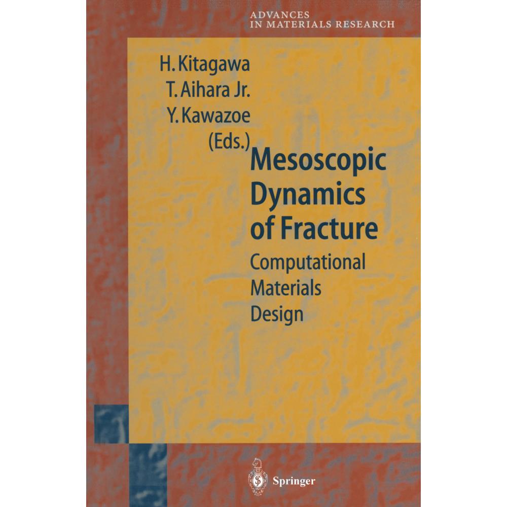 Mesoscopic Dynamics of Fracture, Fachbücher von Yoshiyuki Kawazoe, Tomoyasu Jr. Aihara, Hiroshi Kitagawa