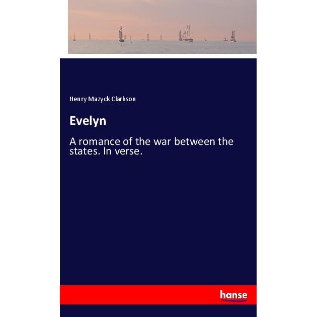 Evelyn, Belletristik von Henry Mazyck Clarkson