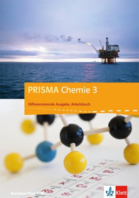 Actual product image PRISMA Chemie. Differenzierende Ausgabe für Rheinland-Pfalz. Arbeitsbuch 3. 9.-10. Schuljahr (German, Ernst Klett Publishers, 2015)