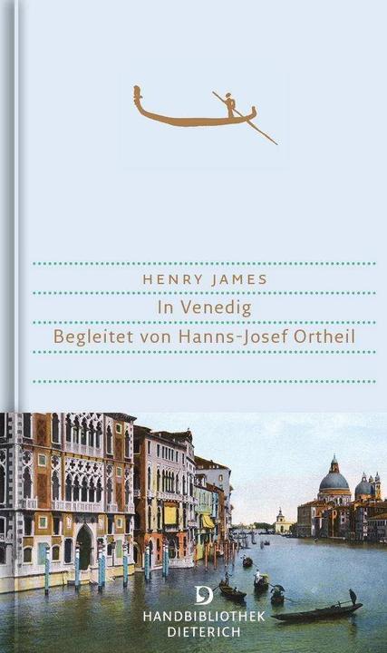 Produktbild In Venedig (Deutsch, Hanns-Josef Ortheil, Helmut Moysich, Henry James, 2016)