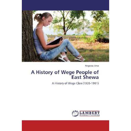A History of Wege People of East Shewa, Fachbücher