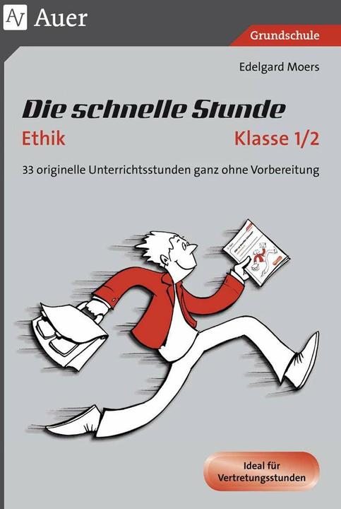 Produktbild Die schnelle Stunde Ethik Kl.1-2 (Deutsch, Edelgard Moers, 2021)