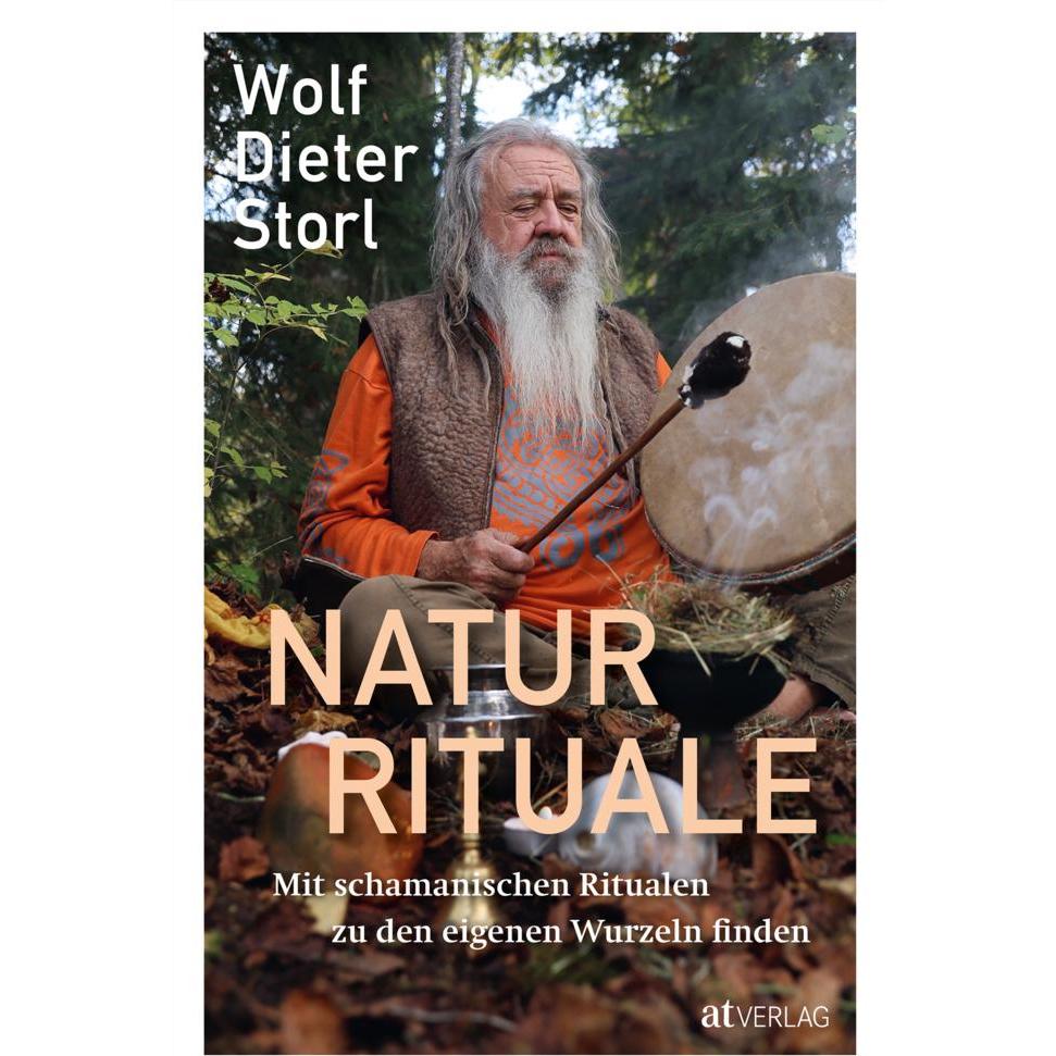 Naturrituale, Ratgeber von Dr. Wolf-Dieter Storl
