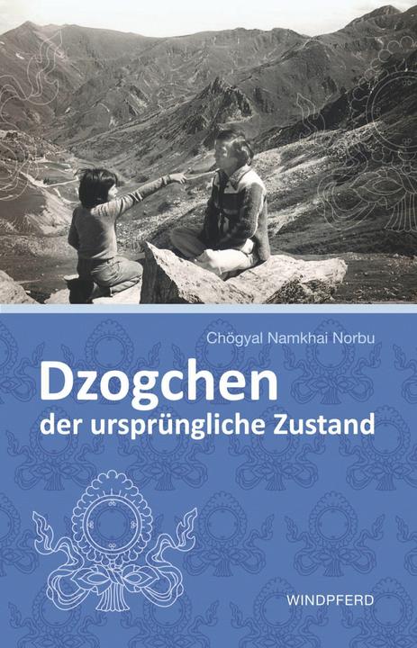 Produktbild Dzogchen der ursprüngliche Zustand (Deutsch, Chgyal Namkhai Norbu, 2017)