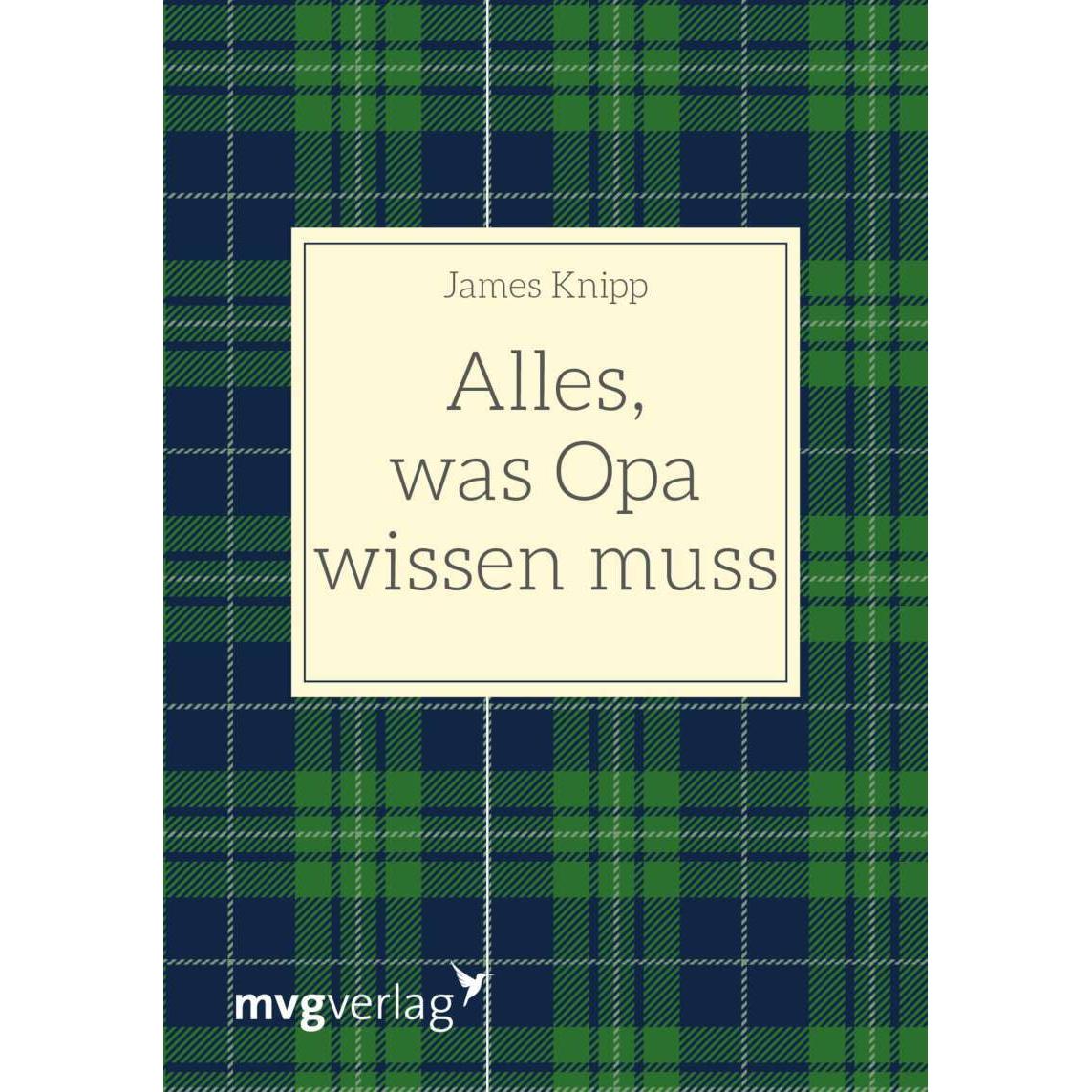 Alles, was Opa wissen muss, Ratgeber von James Knipp