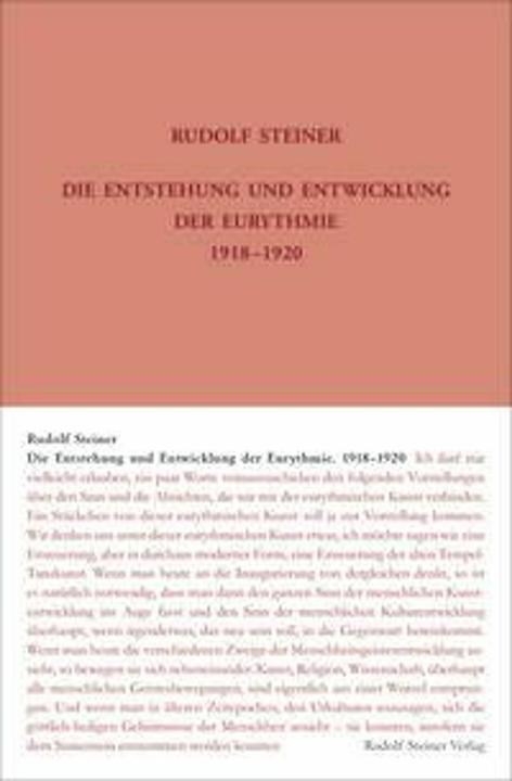 Produktbild Die Entstehung und Entwicklung der Eurythmie 1918-1920 (Deutsch, Rudolf Steiner, Stefan Hasler, Martina Maria Sam, Rudolf Steiner Nachlassverwaltung, 2023)