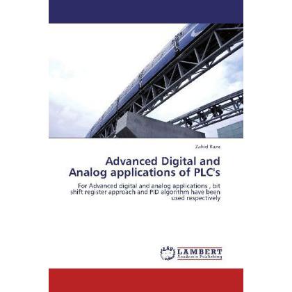 Advanced Digital and Analog applications of PLC's, Fachbücher von Zahid Raza