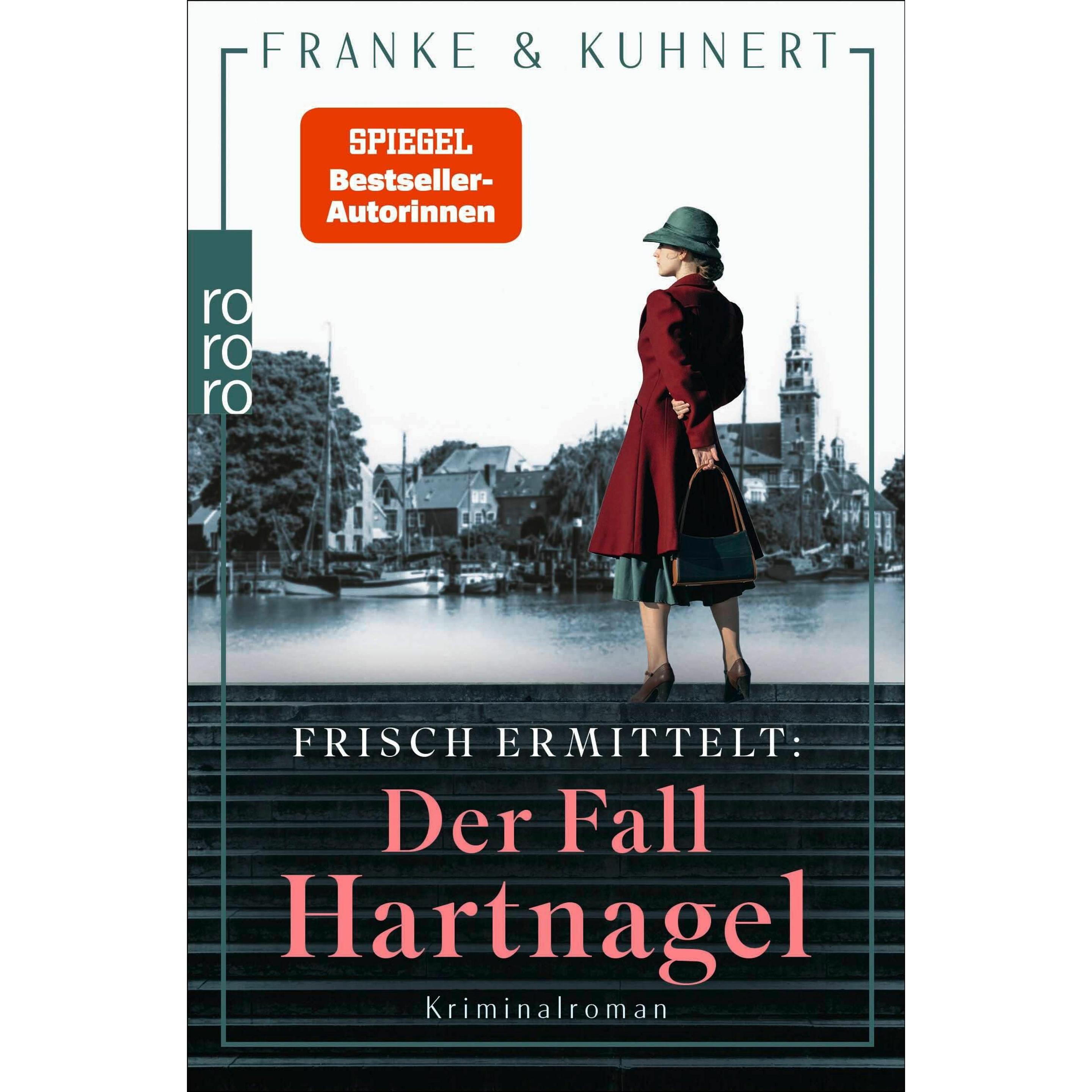 Frisch ermittelt: Der Fall Hartnagel, Belletristik von Cornelia Kuhnert, Christiane Franke