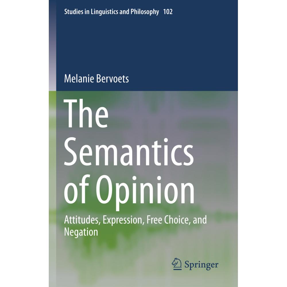 The Semantics of Opinion, Fachbücher von Melanie Bervoets
