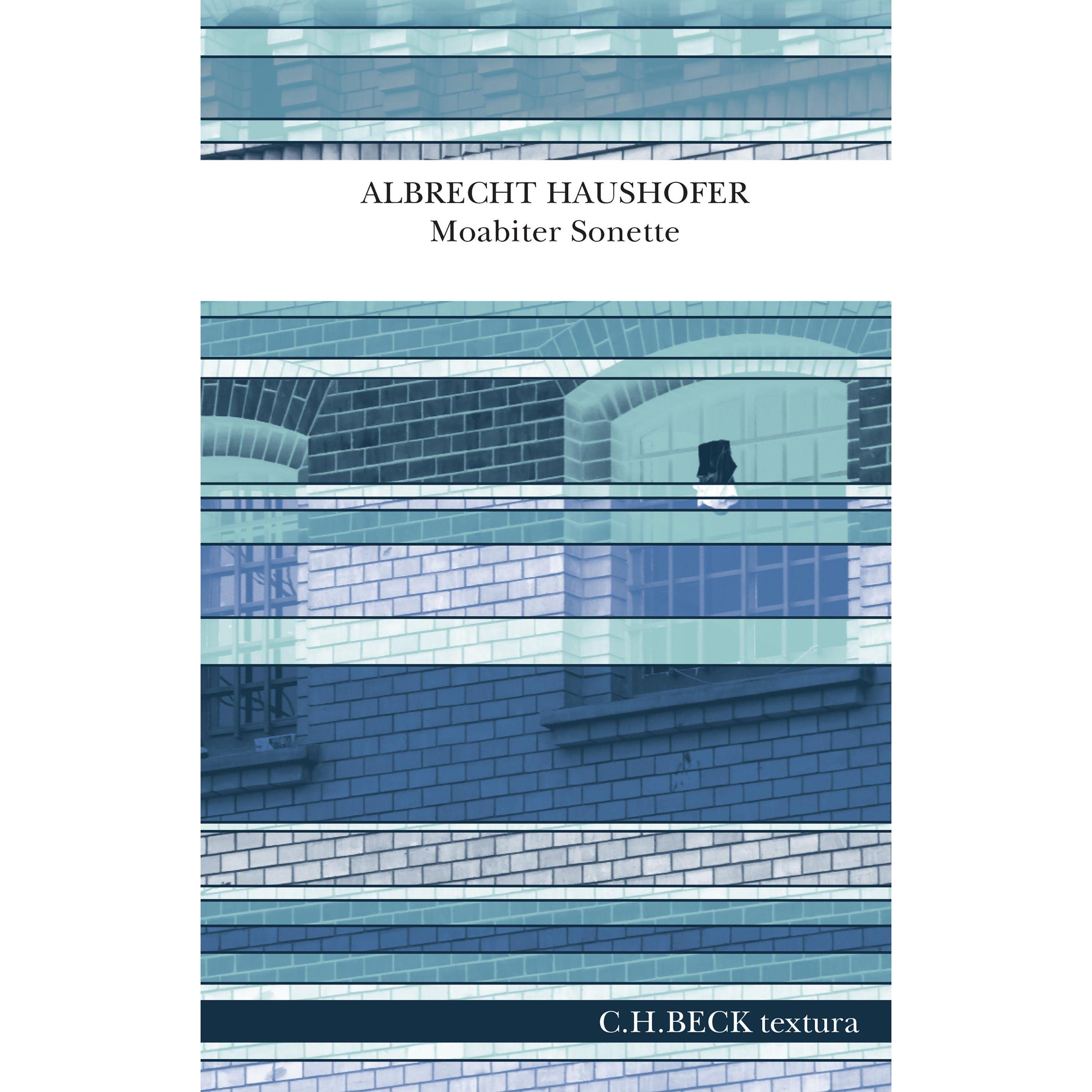 Moabiter Sonette, Belletristik von Amelie von Graevenitz, Ursula Laack, Albrecht Haushofer