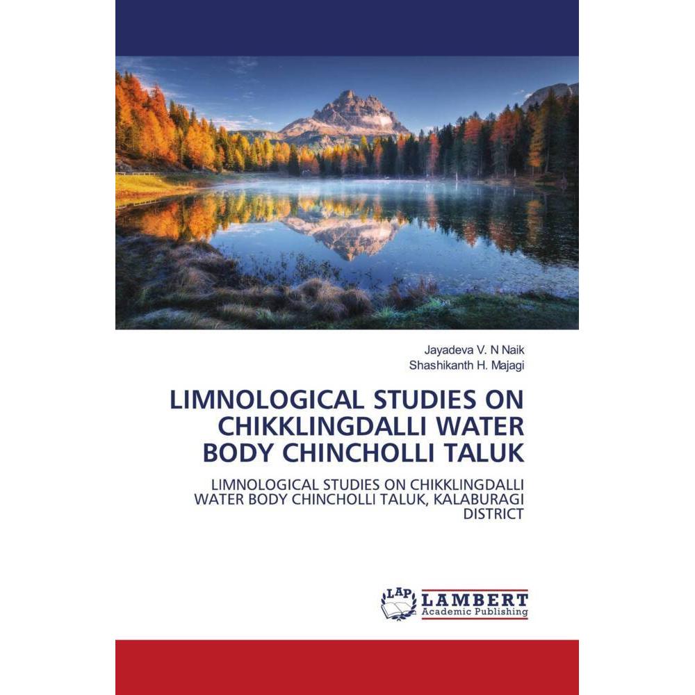 Limnological Studies On Chikklingdalli Water Body Chincholli Taluk, Fachbücher von Shashikanth H. Majagi, Jayadeva V. N ...
