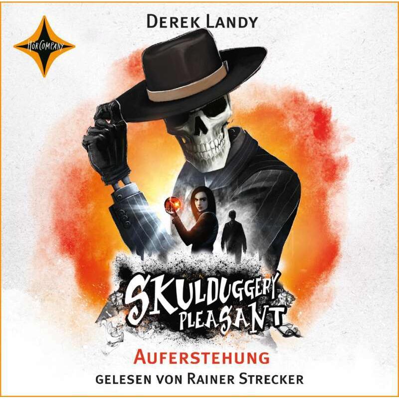Skulduggery Pleasant-Auferstehung, Hörbücher von Ursula Höfker, Derek Landy, Rainer Strecker