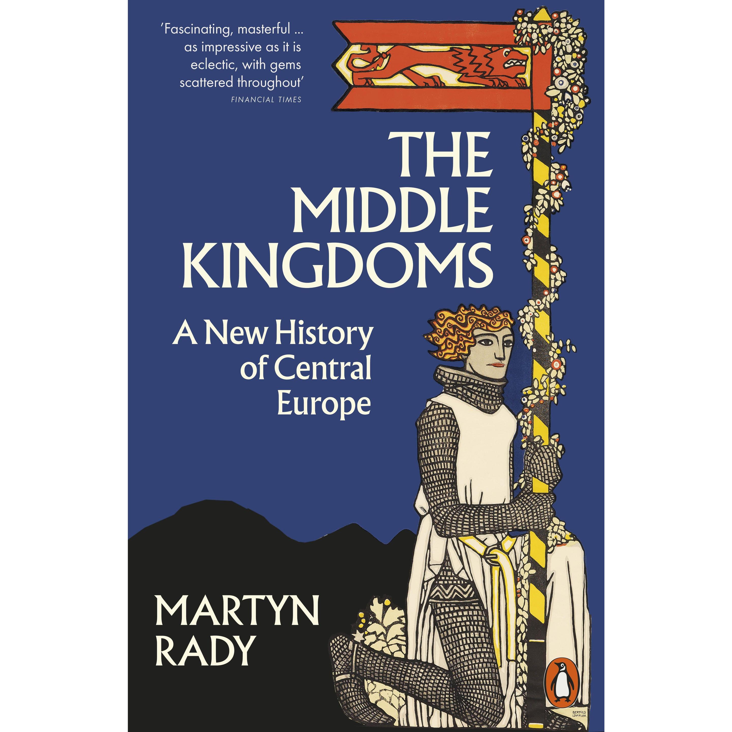 The Middle Kingdoms, Sachbücher von Martyn Rady