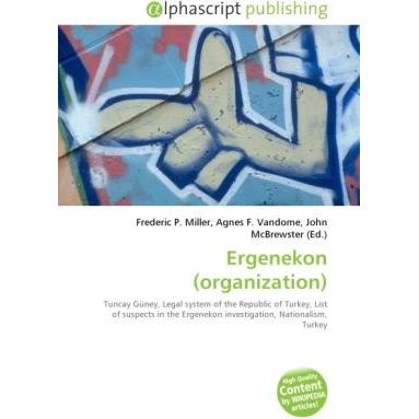 Ergenekon (organization), Fachbücher von John McBrewster, Frederic P. Miller, Agnes F. Vandome