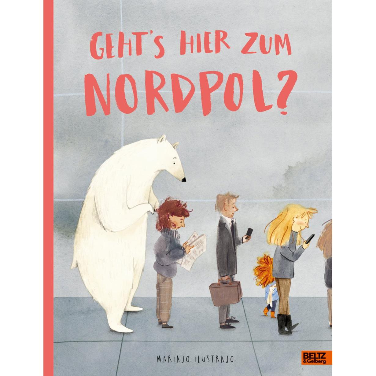 Geht's hier zum Nordpol?, Kinderbücher von Mariajo Ilustrajo