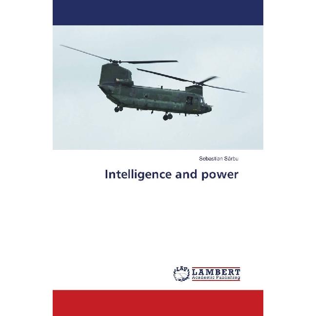 Intelligence and power, Fachbücher von Sebastian Sârbu