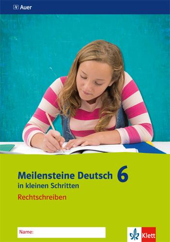 Produktbild Meilensteine Deutsch in kleinen Schritten. Rechtschreiben 6. Schuljahr. Ausgabe ab 2016 (Deutsch, 2018)
