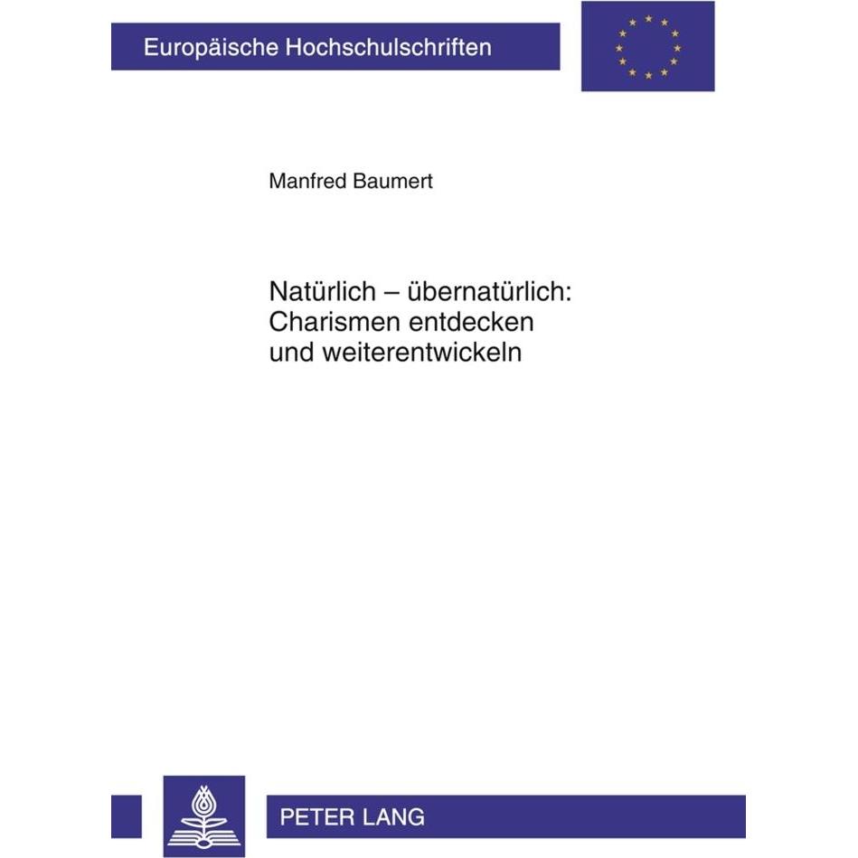 Natürlich - übernatürlich: Charismen entdecken und weiterentwickeln, Fachbücher von Manfred Baumert