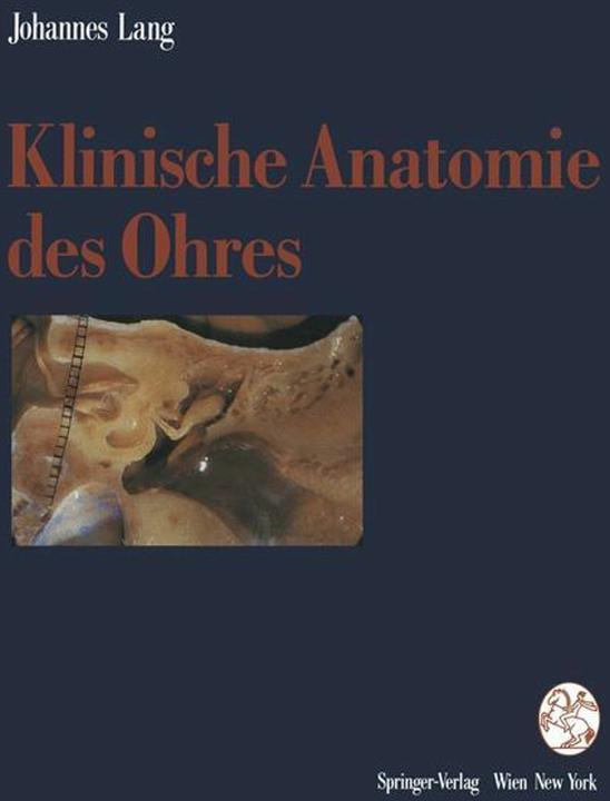 Produktbild Klinische Anatomie des Ohres (Deutsch, Johannes Lang, 2012)