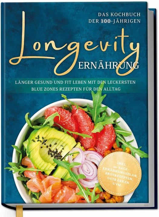 Produktbild Longevity Ernährung - Das Kochbuch der 100-Jährigen (Deutsch, Katharina Gerdes, 2026)